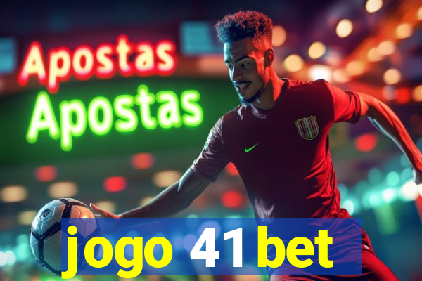 jogo 41 bet